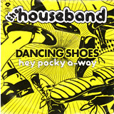 [EP] HOUSEBAND / Dancing Shoes / Hey Pocky A-Way